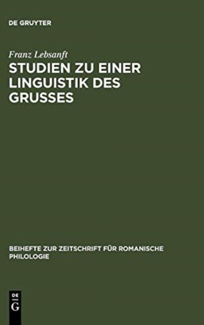 Studien Zu Einer Linguistik Des Grußes