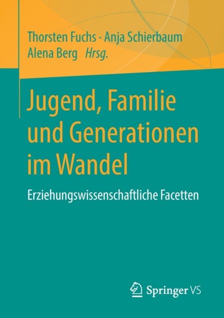 Jugend, Familie und Generationen im Wandel