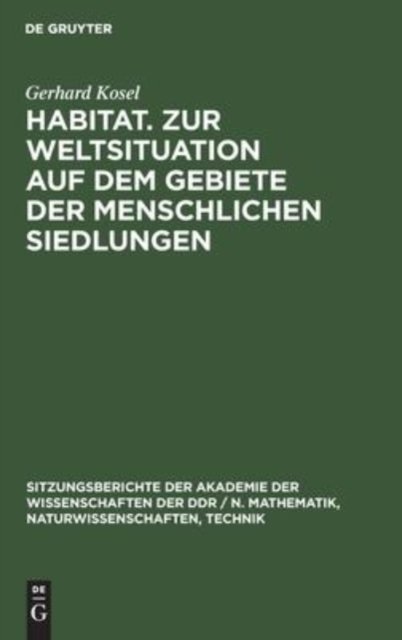 Habitat. Zur Weltsituation Auf Dem Gebiete Der Menschlichen Siedlungen