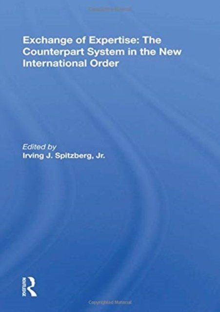 Exchange of Expertise: The Counterpart System in the New International Order