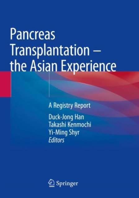Pancreas Transplantation – the Asian Experience