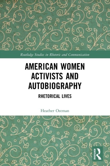American Women Activists and Autobiography