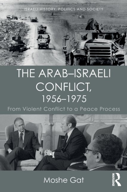 The Arab–Israeli Conflict, 1956–1975
