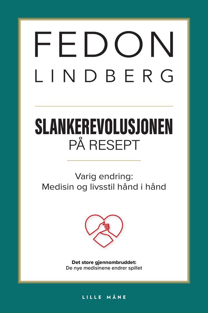 Slankerevolusjonen på resept - varig endring: medisin og livsstil hånd i hånd