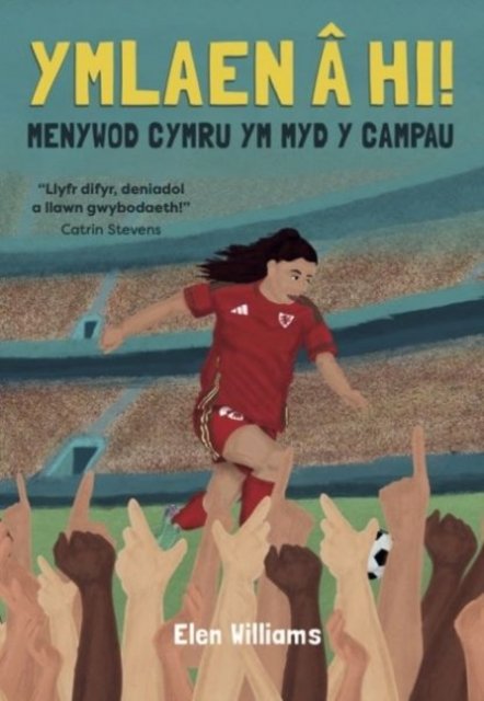 Ymlaen â hi! - Menywod Cymru ym Myd y Campau