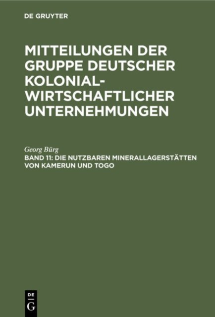 Die Nutzbaren Minerallagerstatten Von Kamerun Und Togo