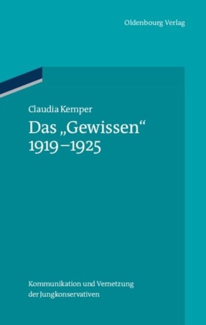 Das "Gewissen" 1919-1925