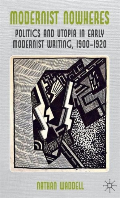 Modernist Nowheres