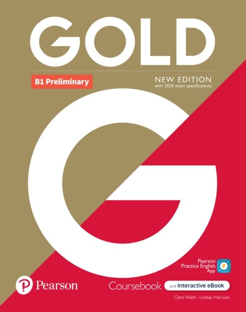 Gold 6e B1 Preliminary Student''s Book with Interactive eBook, Digital Resources and App
