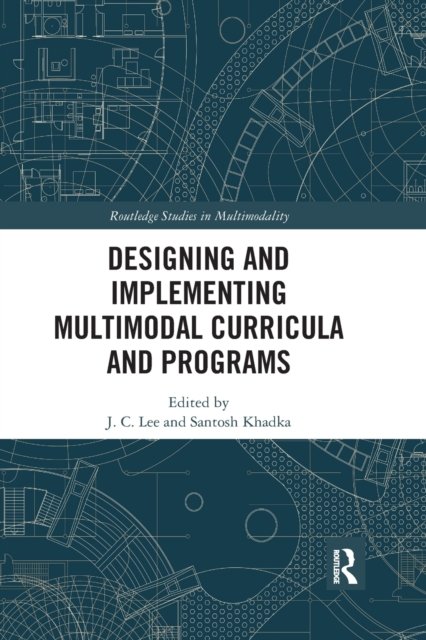Designing and Implementing Multimodal Curricula and Programs