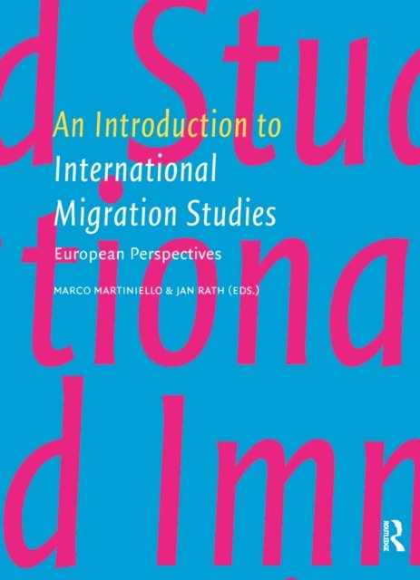 An Introduction to International Migration Studi – European Perspectives