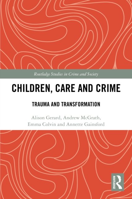 Children, Care and Crime