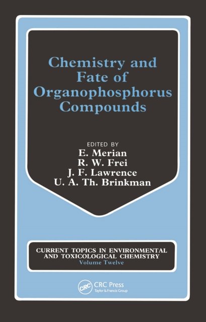 Chemistry and Fate of Organophosphorus Compounds