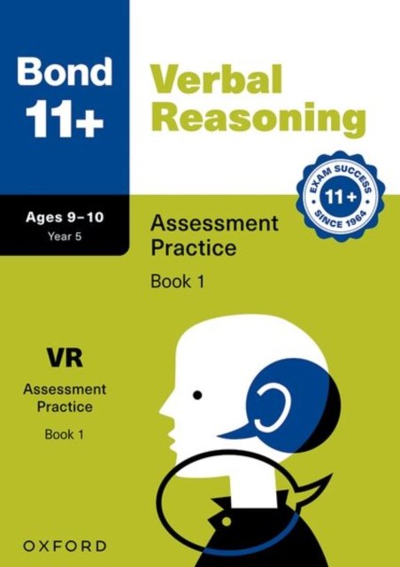 Bond 11+ Verbal Reasoning Assessment Practice Papers 9-10 Years Book 1 (for GL Assessment & other 11 plus exams)