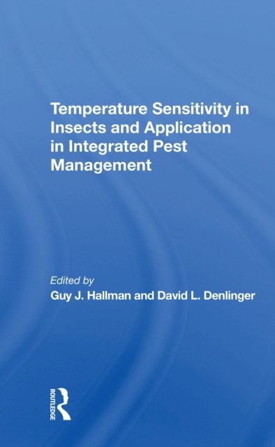 Temperature Sensitivity In Insects And Application In Integrated Pest Management