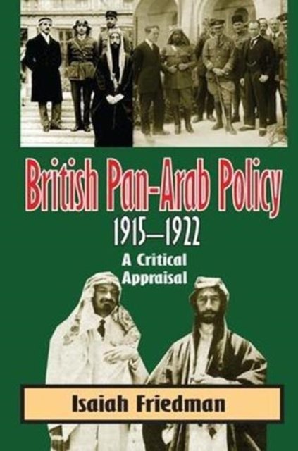 British Pan-Arab Policy 1915-1922