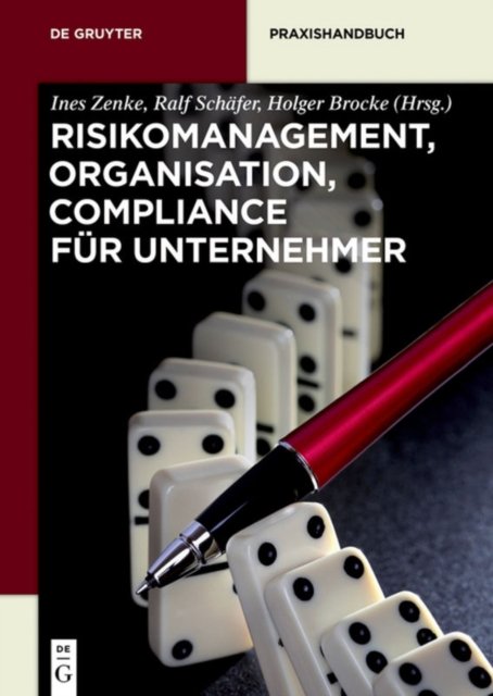 Risikomanagement, Organisation, Compliance fur Unternehmer