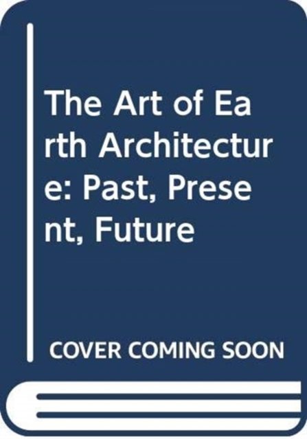 The Art of Earth Architecture