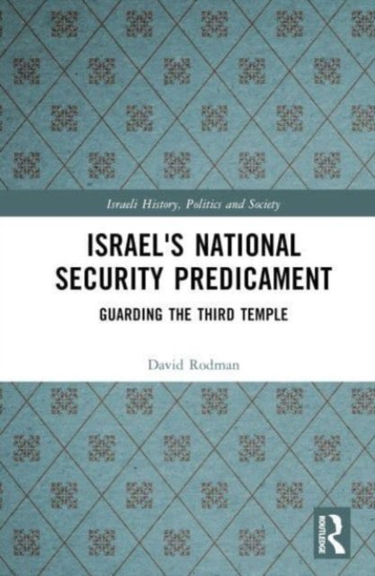 Israel''s National Security Predicament