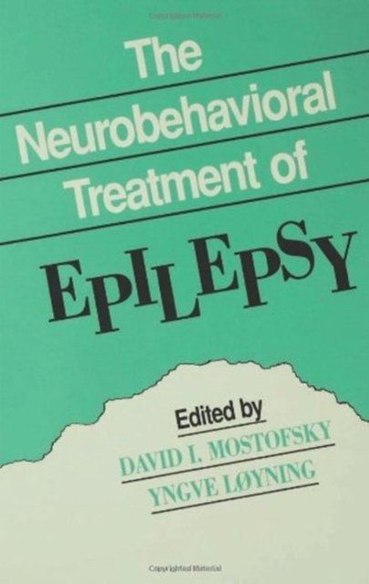 The Neurobehavioral Treatment of Epilepsy