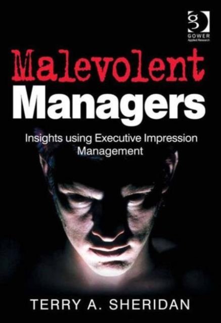 Malevolent Managers
