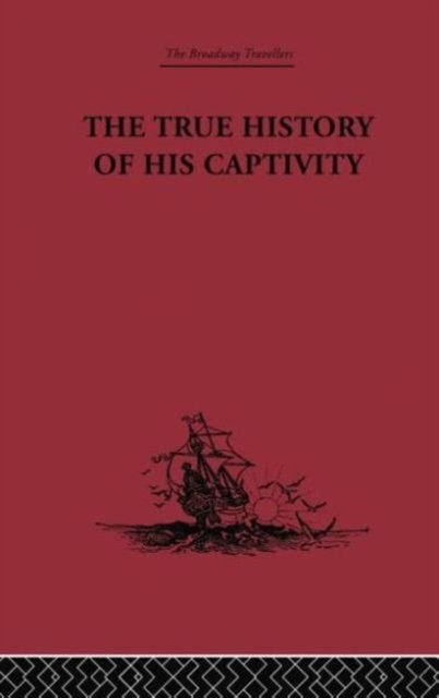 The True History of his Captivity 1557