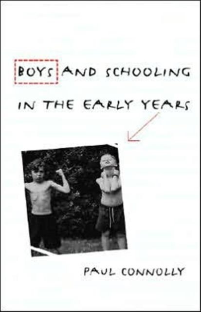 Boys and Schooling in the Early Years