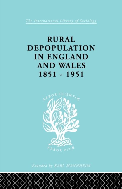 Rural Depopulation in England and Wales, 1851-1951