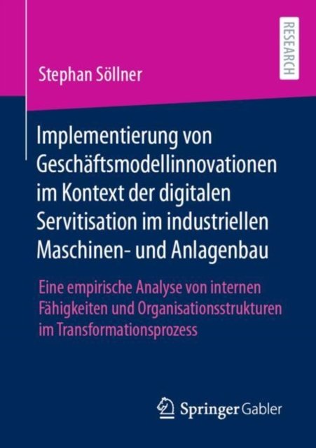 Implementierung von Geschaftsmodellinnovationen im Kontext der digitalen Servitisation im industriellen Maschinen- und Anlagenbau