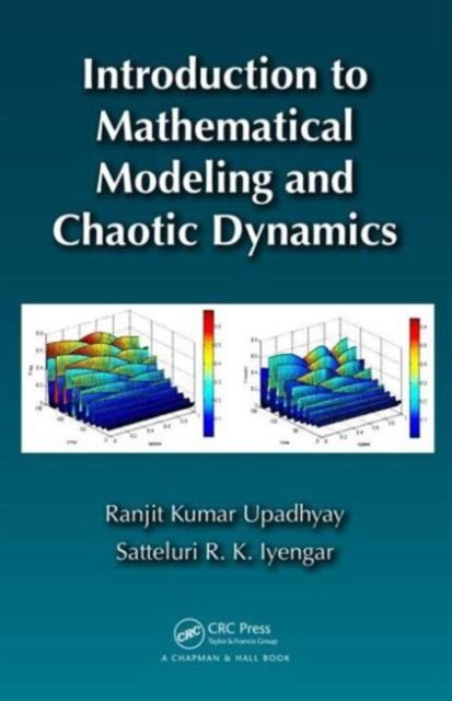 Introduction to Mathematical Modeling and Chaotic Dynamics