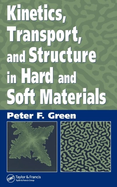 Kinetics, Transport And Structure In Hard And Soft Materials