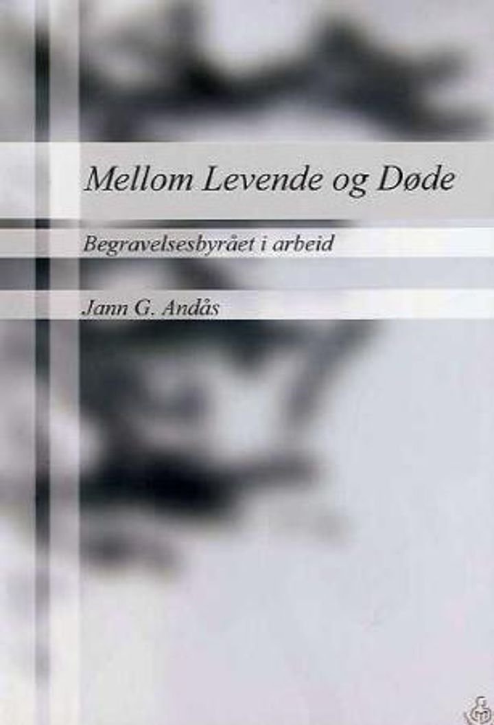Mellom levende og døde - begravelsesbyrået i arbeid