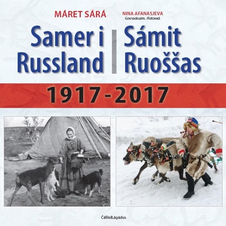 Samer i Russland = Sámit Ruoššas : 1971-2017
