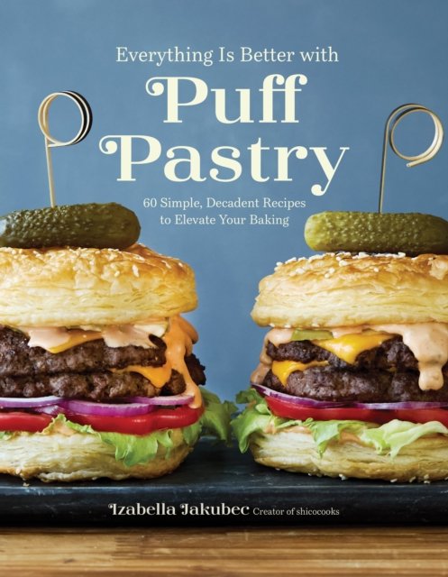 Everything Is Better with Puff Pastry