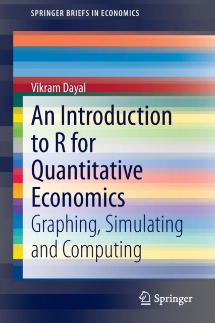 An Introduction to R for Quantitative Economics