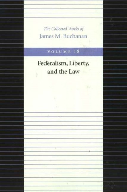 Federalism Liberty & the Law