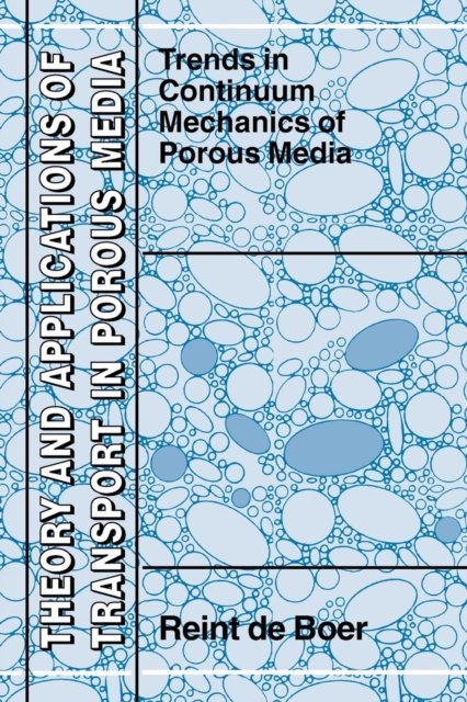Trends in Continuum Mechanics of Porous Media