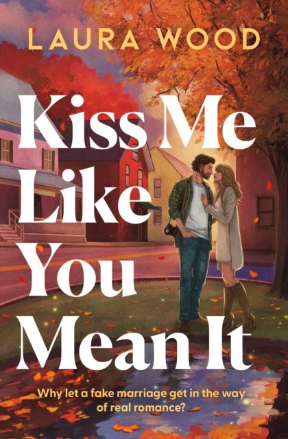 Kiss Me Like You Mean It