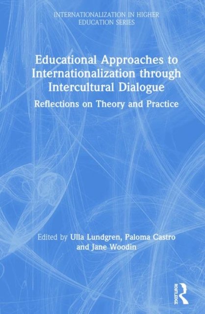 Educational Approaches to Internationalization through Intercultural Dialogue
