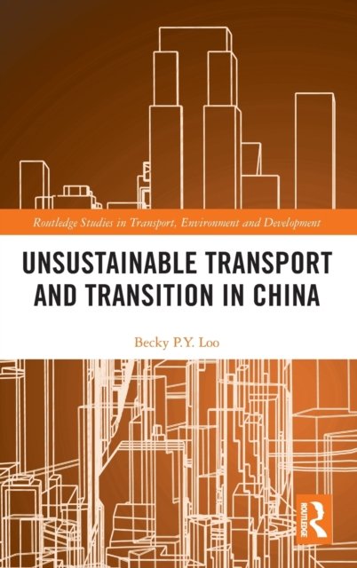 Unsustainable Transport and Transition in China