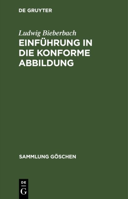 Einführung in Die Konforme Abbildung