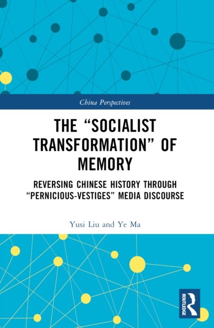 The “Socialist Transformation” of Memory