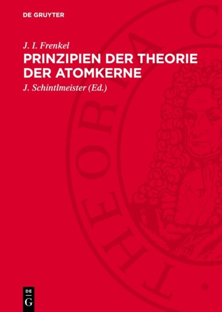 Prinzipien Der Theorie Der Atomkerne
