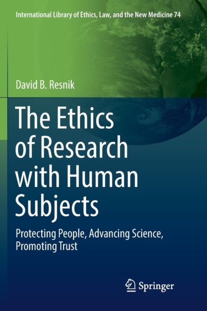 The Ethics of Research with Human Subjects