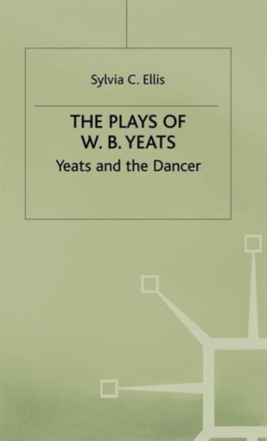 Plays of W B Yeats