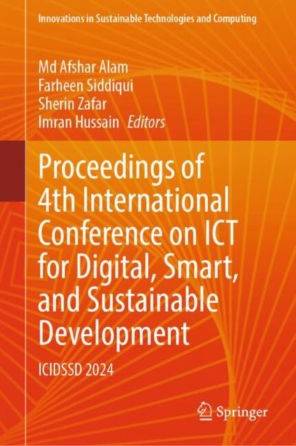 Proceedings of 4th International Conference on Ict for Digital, Smart and Sustainable Development, Icidssd 2024