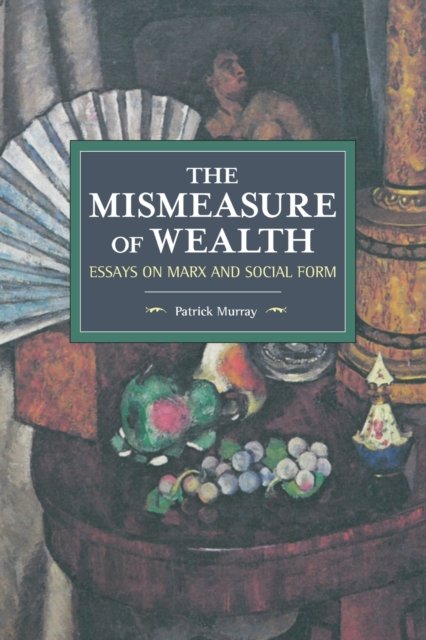 The Mismeasure Of Wealth