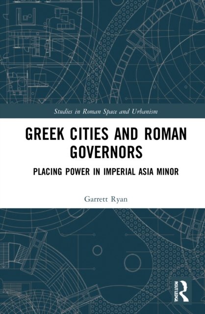Greek Cities and Roman Governors