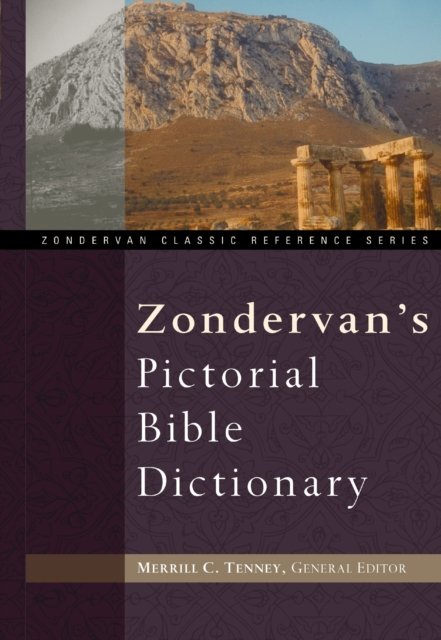 Zondervan''s Pictorial Bible Dictionary