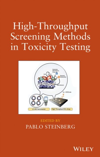 High–Throughput Screening Methods in Toxicity Testing